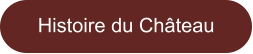 Histoire du Château
